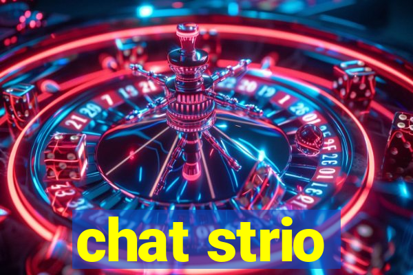 chat strio